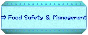 ⇒ Food Safety & Management